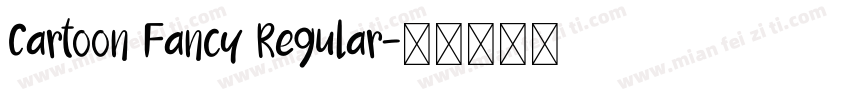 Cartoon Fancy Regular字体转换